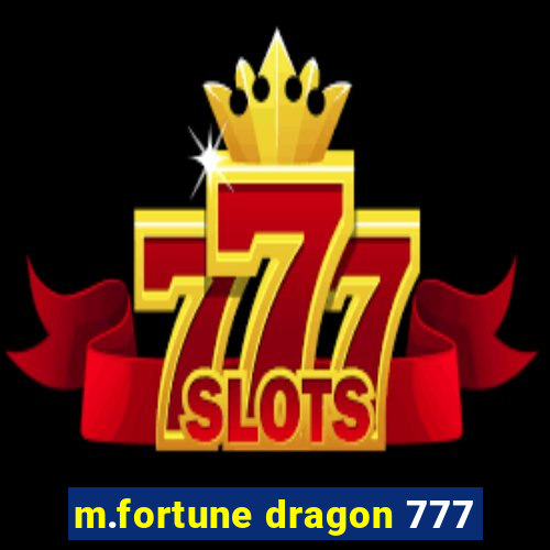 m.fortune dragon 777